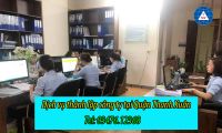 Dịch vụ thành lập công ty cấp tốc tại Quận Thanh Xuân