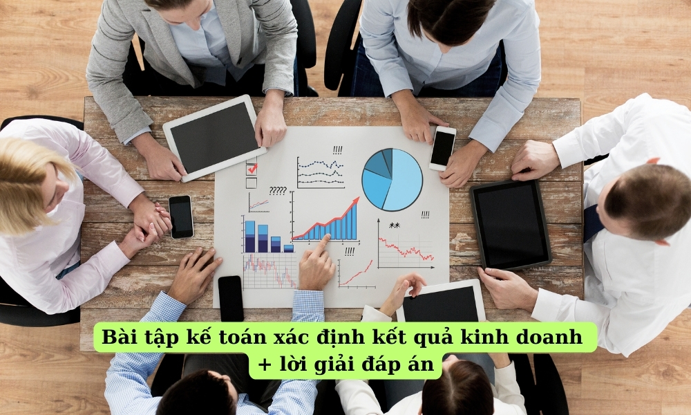 bai-tap-ke-toan-xac-dinh-ket-qua-kinh-doanh
