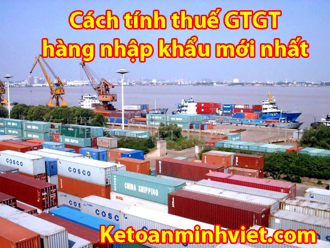 cách tính thuế GTGT hàng nhập khẩu