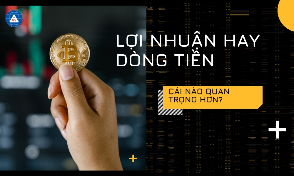 loi-nhuan-hay-dong-tien