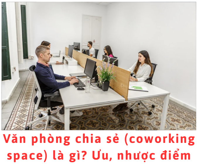 van-phong-chia-se-coworking-space-la-gi-uu-nhuoc-diem